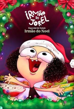 Capa do título semelhante: Irmão do Jorel Especial de Natal: Irmão do Noel