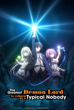 Capa para download torrent de Desenho Shijou Saikyou no Daimaou, Murabito A ni Tensei suru - Legendado