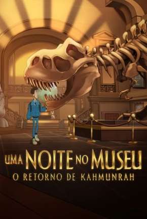 Capa para download torrent de Filme Uma Noite no Museu: O Retorno de Kahmunrah - Legendado