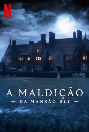 Capa para download torrent de Série A Maldição da Mansão Bly - 1ª Temporada Completa