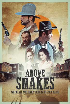 Capa para download torrent de Filme Above Snakes - Legendado