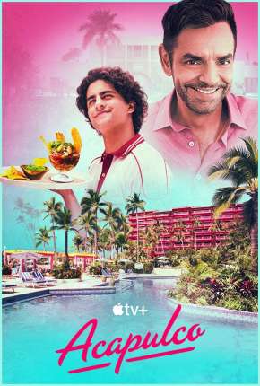 Capa para download torrent de Série Acapulco - 1ª Temporada