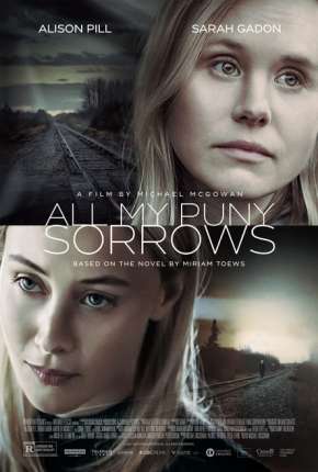 Capa para download torrent de Filme All My Puny Sorrows - Legendado