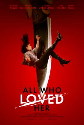 Capa do título semelhante: All Who Loved Her - Legendado