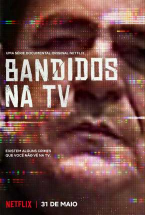 Capa para download torrent de Série Bandidos na TV - 1ª Temporada Completa
