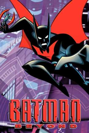 Capa do título semelhante: Batman do Futuro 1ª até 3ª Temporada