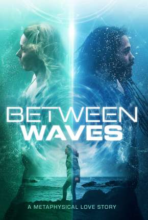 Capa do título semelhante: Between Waves - Legendado