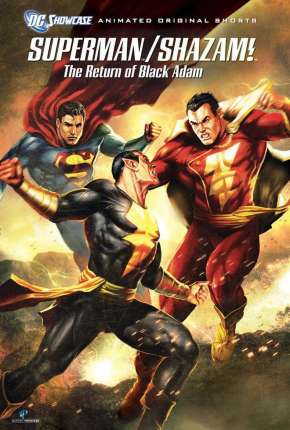 Capa para download torrent de Filme DC Showcase - Superman e Shazam! - O Retorno do Adão Negro