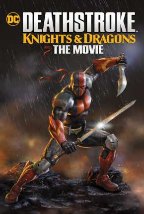 Capa para download torrent de Filme Deathstroke - Knights e Dragons - O Filme
