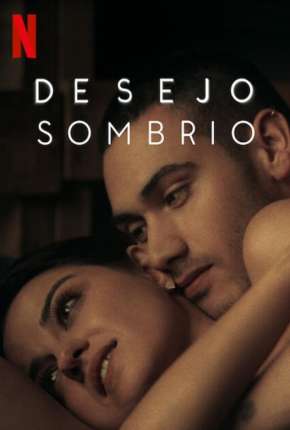 Capa do título semelhante: Desejo Sombrio - 2ª Temporada