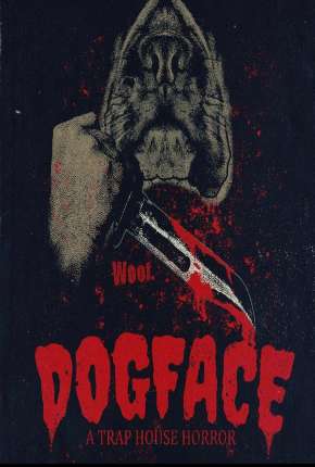 Capa para download torrent de Filme Dogface - A TrapHouse Horror - Legendado
