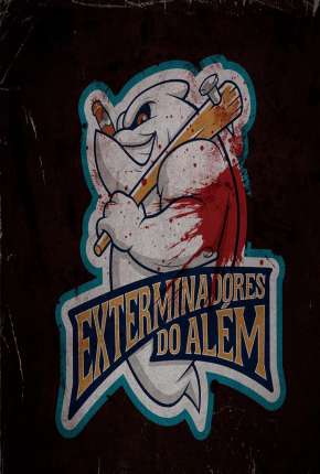 Capa para download torrent de Série Exterminadores do Além - A Série - 1ª Temporada