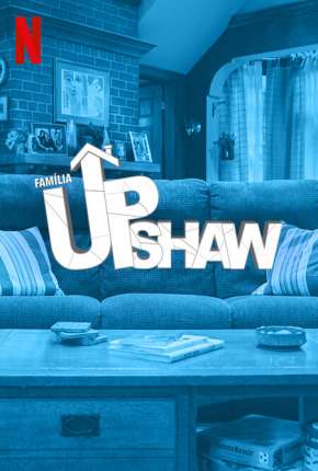 Capa para download torrent de Série Família Upshaw - 1ª Temporada Completa