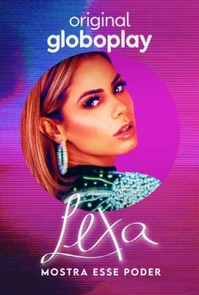 Capa para download torrent de Série Lexa - Mostra Esse Poder - 1ª Temporada Completa