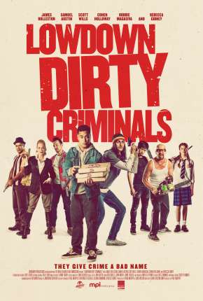 Capa para download torrent de Filme Lowdown Dirty Criminals - Legendado