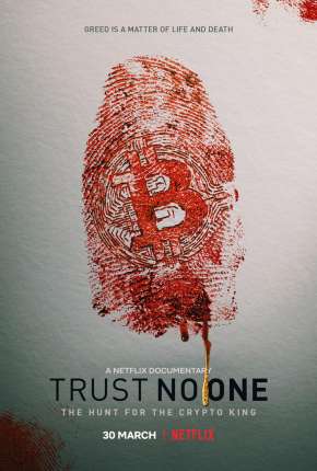 Capa para download torrent de Filme Não Confie em Ninguém - A Caça ao Rei da Criptomoeda