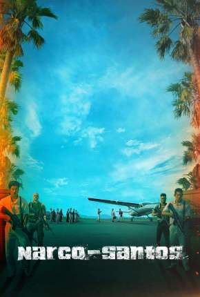Capa do título semelhante: Narco-Santos - 1ª Temporada Completa Legendada
