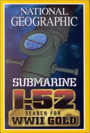 Capa do título semelhante: National Geographic - À Procura do SUBMARINO I-52