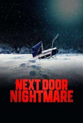 Capa para download torrent de Filme Next-Door Nightmare - Legendado
