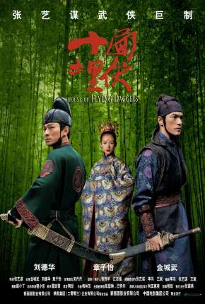 Capa para download torrent de Filme O Clã das Adagas Voadoras - Shi mian mai fu