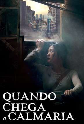 Capa para download torrent de Filme Quando Chega a Calmaria