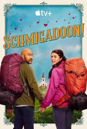 Capa do título semelhante: Schmigadoon! - 1ª Temporada