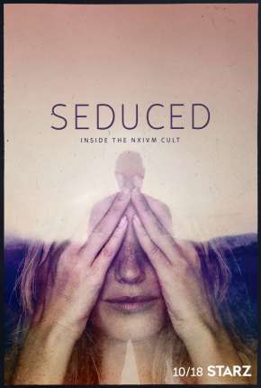 Capa do título semelhante: Seduced - Inside The NXIVM Cult - 1ª Temporada Completa