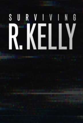 Capa para download torrent de Série Sobrevivi a R. Kelly - Completa