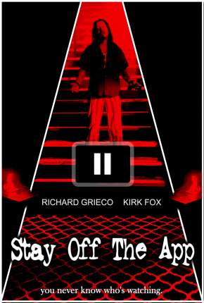 Capa para download torrent de Filme Stay Off the App - Legendado