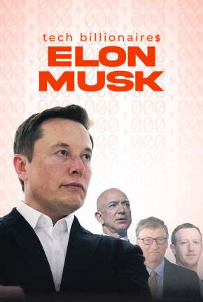 Capa do título semelhante: Tech Billionaires - Elon Musk - Legendado