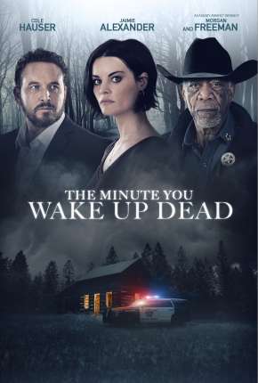 Capa para download torrent de Filme The Minute You Wake Up Dead - Legendado