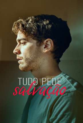 Capa para download torrent de Série Tudo Pede Salvação - 1ª Temporada Completa Legendada