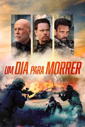 Capa para download torrent de Filme Um Dia Para Morrer