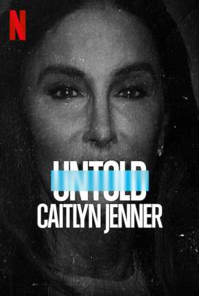 Capa do título semelhante: Untold - Caitlyn Jenner - Legendado