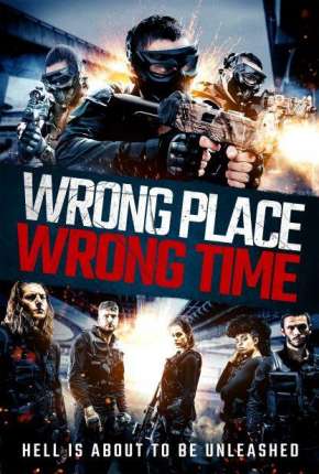 Capa para download torrent de Filme Wrong Place, Wrong Time - Legendado