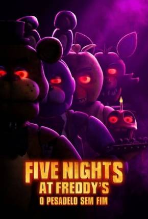 Capa para download torrent de Filme Five Nights At Freddys - O Pesadelo Sem Fim - Legendado