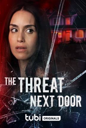 Capa para download torrent de Filme The Threat Next Door - Legendado