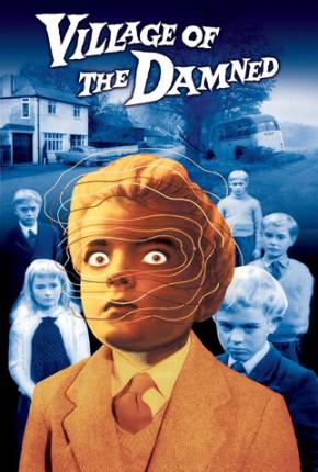 Capa do título semelhante: A Aldeia dos Amaldiçoados / Village of the Damned