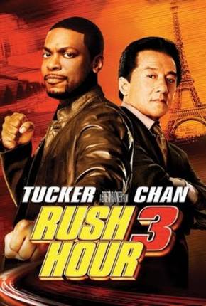 Capa para download torrent de Filme A Hora do Rush 3 / Rush Hour 3