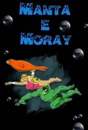 Capa para download torrent de Desenho Manta e Moray