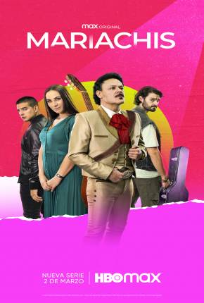 Capa do título semelhante: Mariachis - 1ª Temporada Legendada