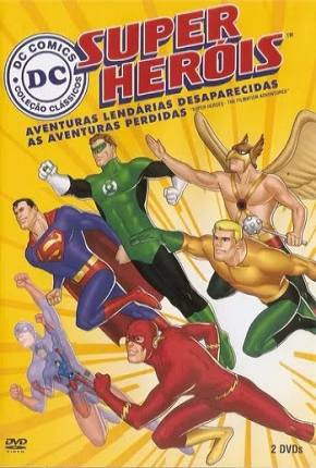Capa do título semelhante: Super Heróis Aventuras Lendárias Desaparecidas