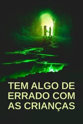 Capa para download torrent de Filme Tem Algo De Errado Com As Crianças
