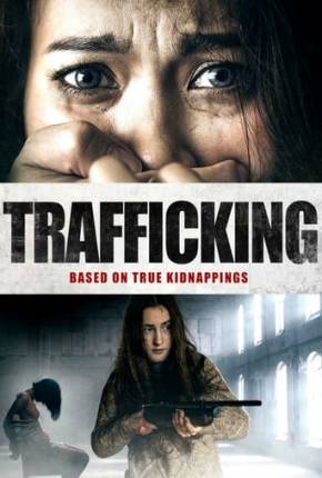 Capa do título semelhante: Tráfico Sexual - Legendado - Trafficking