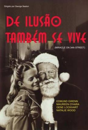 Capa para download torrent de Filme De Ilusão Também Se Vive / Miracle on 34th Street