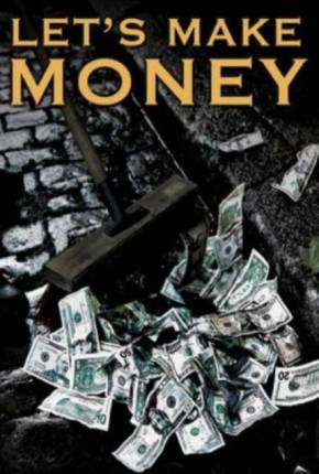 Capa para download torrent de Filme Lets Make Money - Legendado