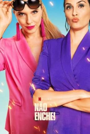 Capa para download torrent de Filme Não enche!