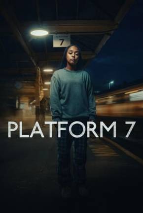 Capa para download torrent de Série Platform 7 - 1ª Temporada Legendada