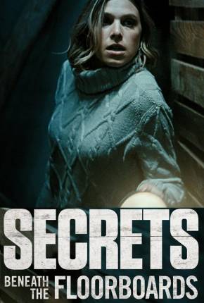 Capa do título semelhante: Secrets Beneath the Floorboards - Legendado