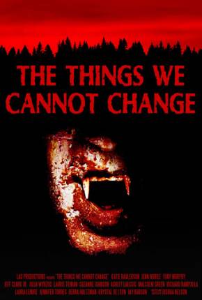 Capa para download torrent de Filme The Things We Cannot Change - Legendado